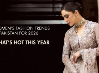 Pakistani Fashion Trends 2026: How Global Runway Styles Are Shaping Local Style