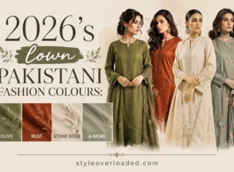 2026’s Pakistani Fashion Colours Palette: Olive, Rust, Stone Beige & More